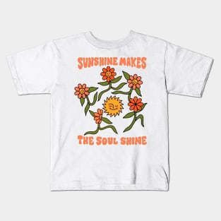 Sunshine Makes The Soul Shine Kids T-Shirt